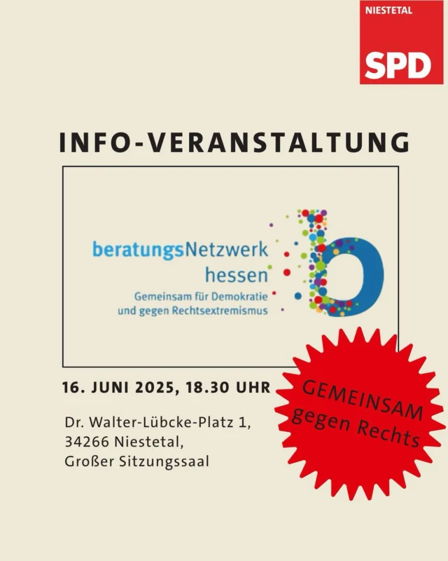 E I N L A D U N G
zur I N F O V E R A N S T A L T U N G

🗓️ Montag, 16. Juni 2025
🕢 18.30 Uhr

Wir laden Euch ❤️-lich zur Infoveranstaltung ein, die sich ganz dem Thema des Rechtsextremismus widmen wird. Zu Gast ist an diesem Abend das Mobile Beratungsteam Hessen (MBT). Das Team wird aufzeigen, wie wir uns in unserer eigenen Gemeinde aktiv gegen Rechtsextremismus und für ein demokratisches Miteinander einsetzen können. Lasst uns GEMEINSAM Verantwortung übernehmen, uns austauschen und Strategien entwickeln, wie wir unsere Demokratie vor Ort stärken können. 

Wir freuen uns auf Euer Kommen und einen regen Austausch! 💬